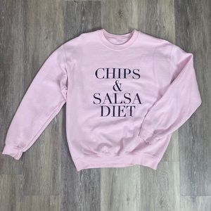 Size small “chips&salsa diet”crew neck sweatshirt